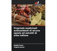 Proprietà medicinali antiossidanti di alcune spezie ed estratti di erbe indiane