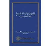Propriété foncière dans 50 gouvernements de la Russie d'Europe en 1905