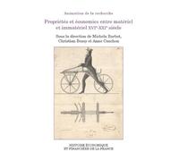 Propriétés et économies entre matériel et immatériel XVIe-XXIe siècle