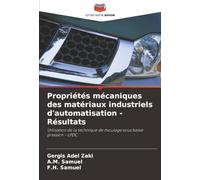 Propriétés mécaniques des matériaux industriels d'automatisation - Résultats: Utilisation de la technique de moulage sous basse pression - LPDC