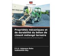 Propriétés mécaniques et de durabilité du béton de ciment mélangé ternaire: contenant de la poussière de carrière de granit