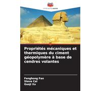 Propriétés mécaniques et thermiques du ciment géopolymère à base de cendres volantes