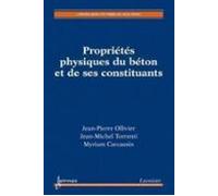 Propriétés Physiques Du Béton Et De Ses Constituants (ebook)