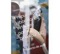 Propuesta de laboratorios virtuales para biofísica: TiC: Proyecto de aula
