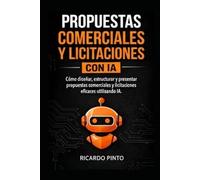 PROPUESTAS COMERCIALES Y LICITACIONES CON IA: ¿Cómo crear entregables profesionales sin empezar desde cero?