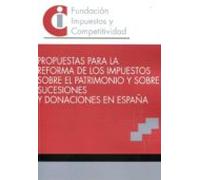 Propuestas Para La Reforma De Los Impuestos Sobre El Patrimonio Y Sobr
