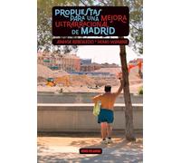 Propuestas para una mejora ultrarracional de Madrid (Ultrarracionalismo)