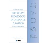 Propuestas pedagógicas en la etapa de 0 a 6 años Competencia motriz | Víctor Arufe Giráldez
