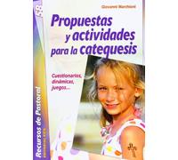 Propuestas y actividades para la catequesis: Cuestionarios, dinámicas, juegos ...: 58 (Recursos de pastoral)