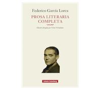 Prosa literaria completa (Obras Completas)