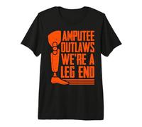 Proscritos amputados Somos un amputado Final de Pierna Camiseta Premium