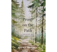 Prose on the Path: A Journey of Self Discovery