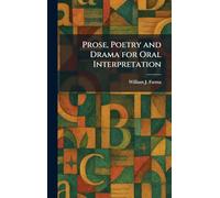 Prose, Poetry and Drama for Oral Interpretation