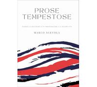 Prose tempestose. Quando la solitudine si fa immaginazione, e il dolore vita
