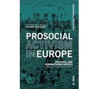 Prosocial activism in Europe. Political and humanitarian models (Sociological challenges)
