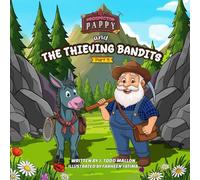 Prospector Pappy and the Thieving Bandits