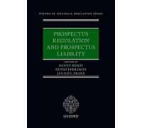 Prospectus Regulation and Prospectus Liability (Oxford EU Financial Regulation)