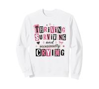 Prosperando Sobreviviendo Llorando Vida de Mujer Humor Sudadera
