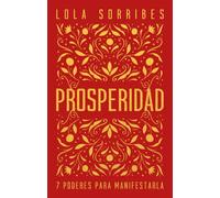 Prosperidad: 7 claves para manifestarla (Kepler)