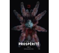 Prospérité: Tome 3, Mygalomorph Volume 1
