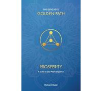 Prosperity: A Guide to your Pearl Sequence (3) (The Gene Keys Golden Path)