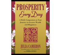 Prosperity Every Day: A Daily Companion on Your Journey to Greater Wealth and Happiness