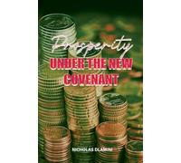 Prosperity under the New Covenant