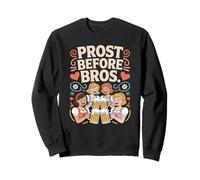 Prost Before Bros Funny Oktoberfest Beer Drinking Dirndl Sudadera