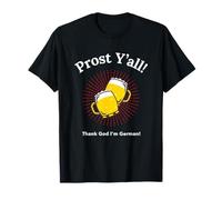 Prost Y'all Thank God I'm German Funny Drinking Declaración Camiseta