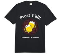 Prost Y'all Thank God I'm German Funny Drinking Declaración Comfort Colors Adult Heavyweight T-Shirt