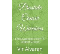 Prostate Cancer Warriors: Encouragements from PC Support Groups