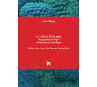 Prostate Diseases - Management Strategies and Emerging Technologies