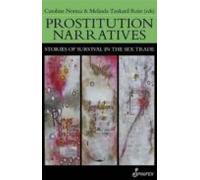 Prostitution Narratives: Stories Of Survival In The Sex Trade
