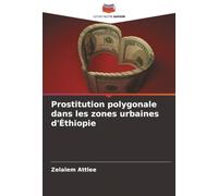 Prostitution polygonale dans les zones urbaines d'Éthiopie