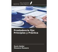 Prostodoncia fija: Principios y Práctica