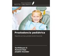 Prostodoncia pediátrica: Pequeñas sonrisas, grandes transformaciones