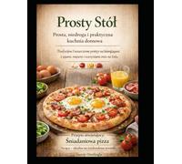 Prosty Stół: Prosta, niedroga i praktyczna kuchnia domowa (Sade Sofra - Przepisy Kulinarne)