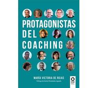Protagonistas del coaching (Liderazgo con valores)