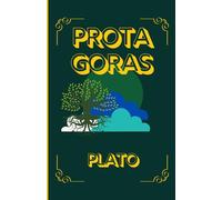PROTAGORAS: A Timeless Dialogue on Virtue, Knowledge, and the Art of Sophistry