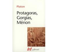 Protagoras. Gorgias. Ménon