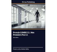 Protais LUMBU I.2.: Mes Premiers Pas I.2.