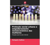 Proteção social urbana e empoderamento socioeconómico das mulheres