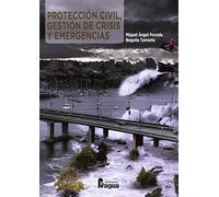 Protección civil. Gestión de crisis y emergencias (SIN COLECCION)