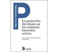La protección del cliente en los contratos bancarios activos