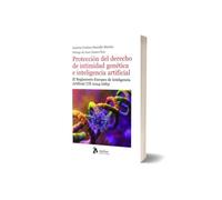 Protección del derecho de intimidad genética e inteligencia artificial