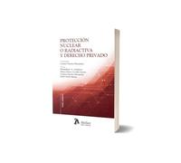 Protección nuclear o radiactiva y Derecho privado