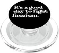 Protect Democracy It's A Good Day to Fight Fascism Resist PopSockets PopGrip para MagSafe
