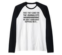 Protect Freedom of Speech First They Came for The Journalist Camiseta Manga Raglan