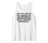 Protect Freedom of Speech First They Came for The Journalist Camiseta sin Mangas