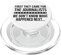 Protect Freedom of Speech First They Came for The Journalist PopSockets PopGrip para MagSafe